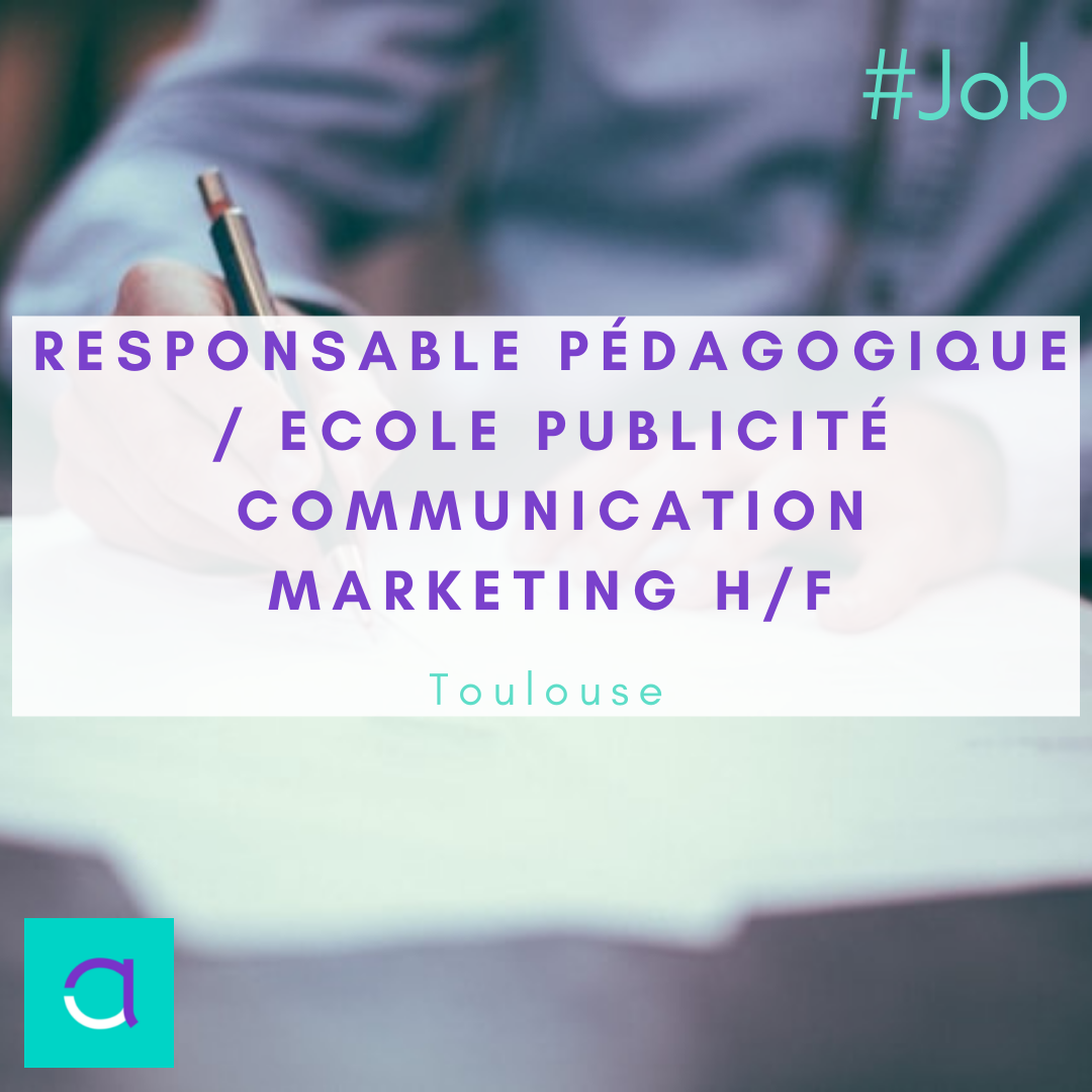 Responsable Pédagogique / Ecole Publicité Communication Marketing H/F