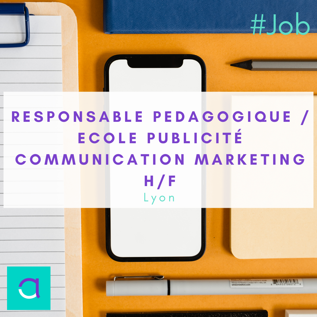 Responsable pédagogique / école publicité communication marketing H/F