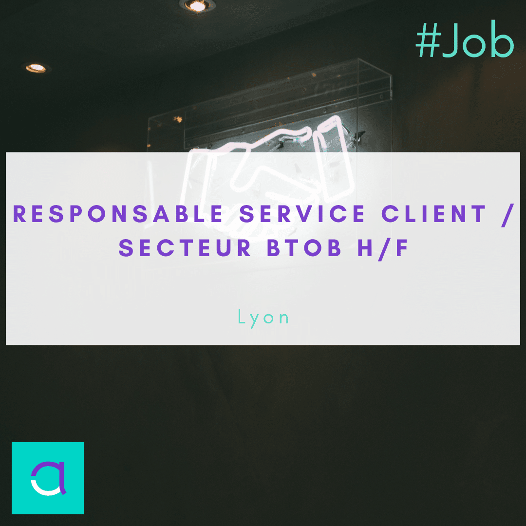 Responsable Service Client / Secteur BtoB 