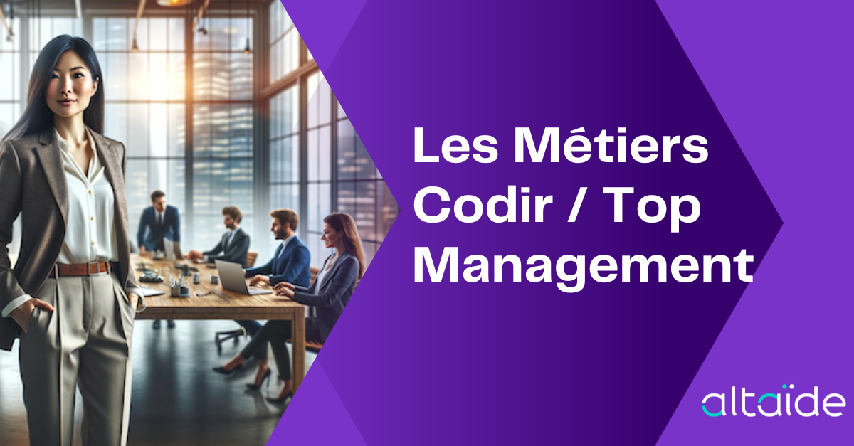 Métiers Codir Top Management