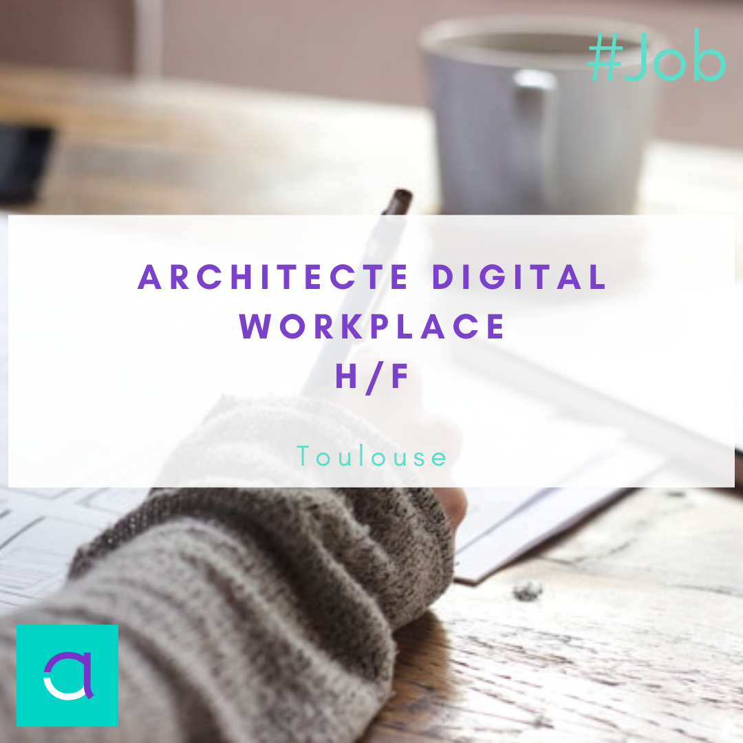 Architecte Digital Workplace