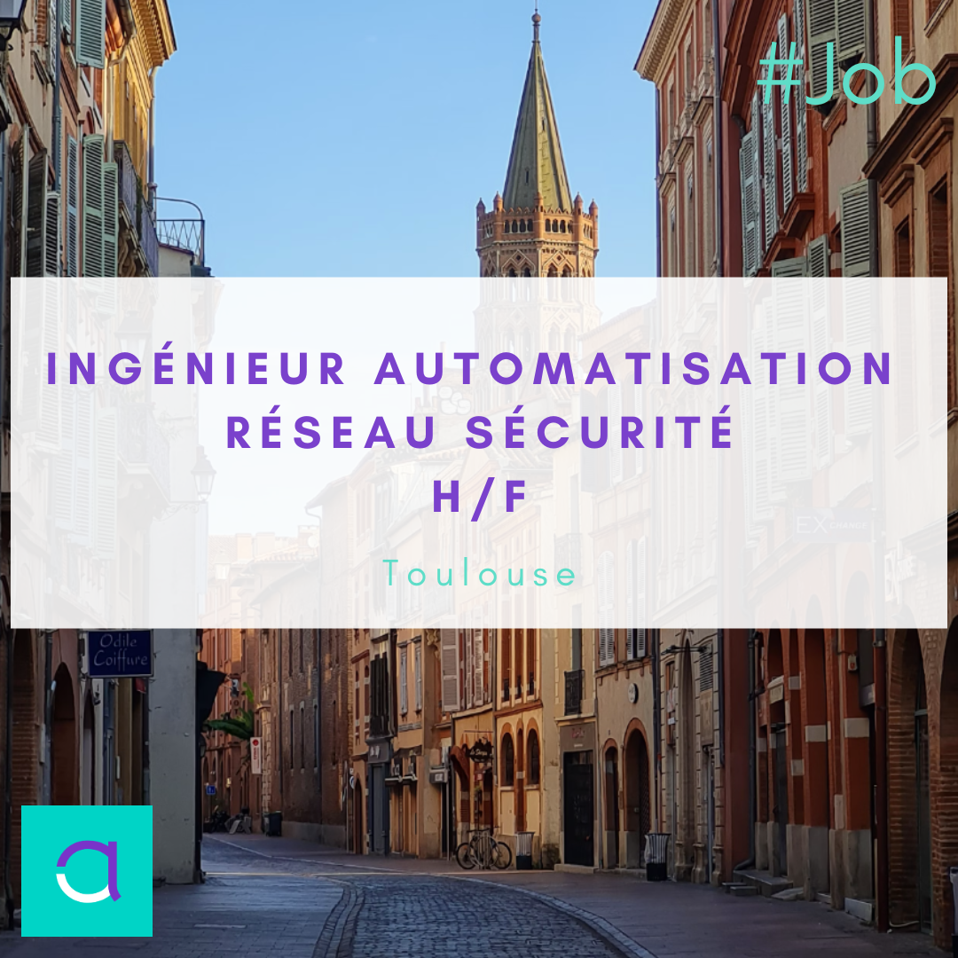 Ingénieur Automatisation Réseaux Sécurité 